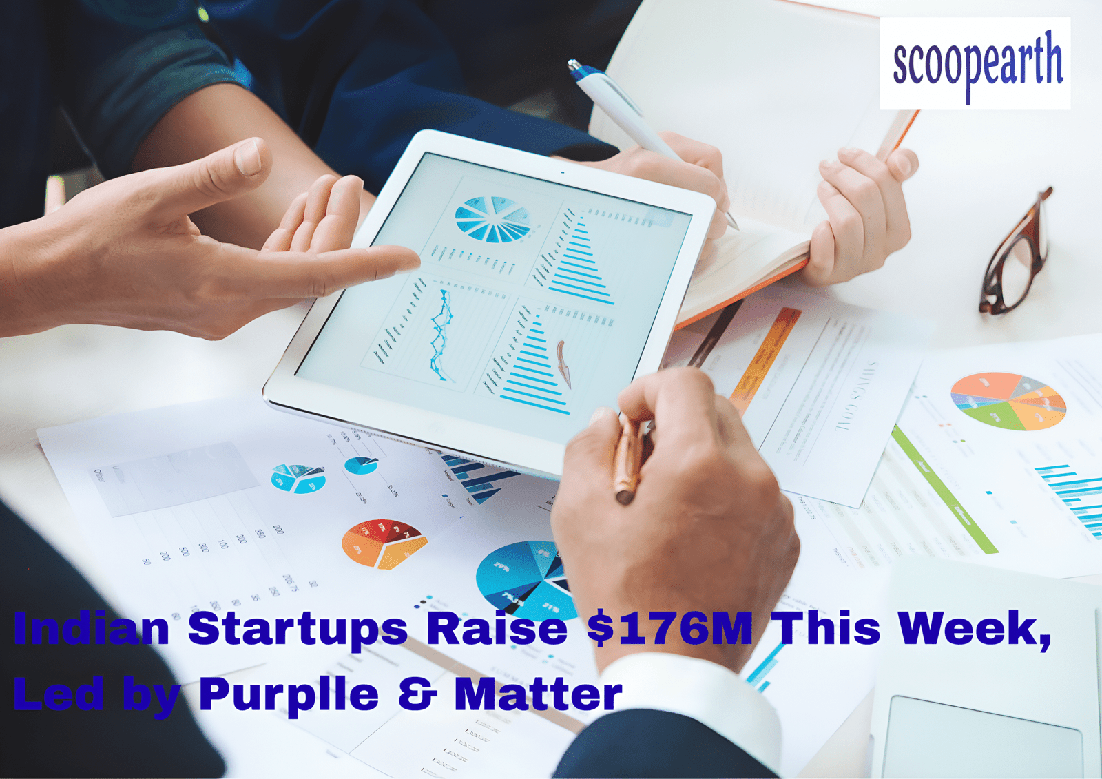 Indian Startups Raise $176M This Week, Led by Purplle & Matter