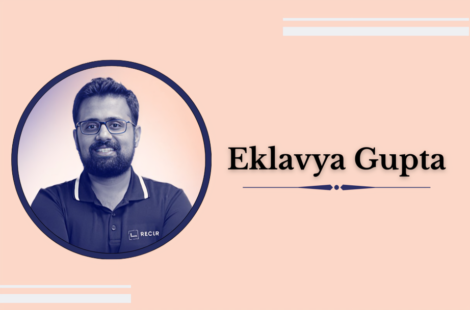 Eklavya Gupta Recur Club founder