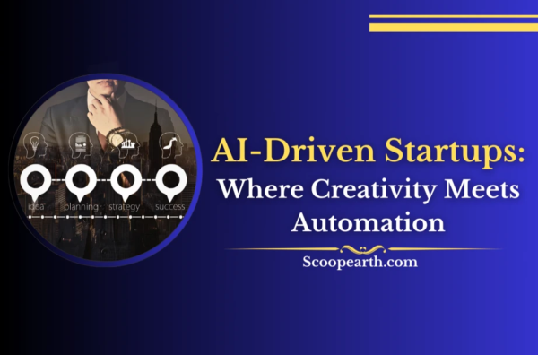 AI-Driven Startups: Where Creativity Meets Automation