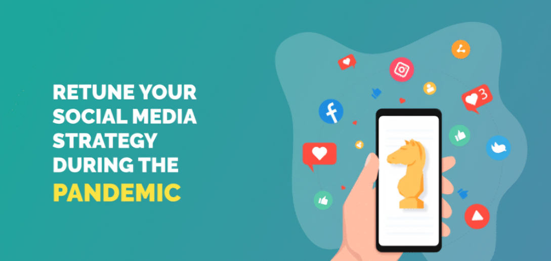Tips to Keep in Mind While Creating Your Social Media Strategy during COVID-19 Pandemic