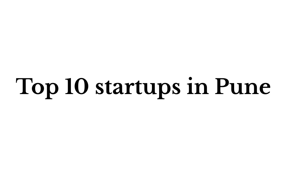 Top 10 Startups in Pune