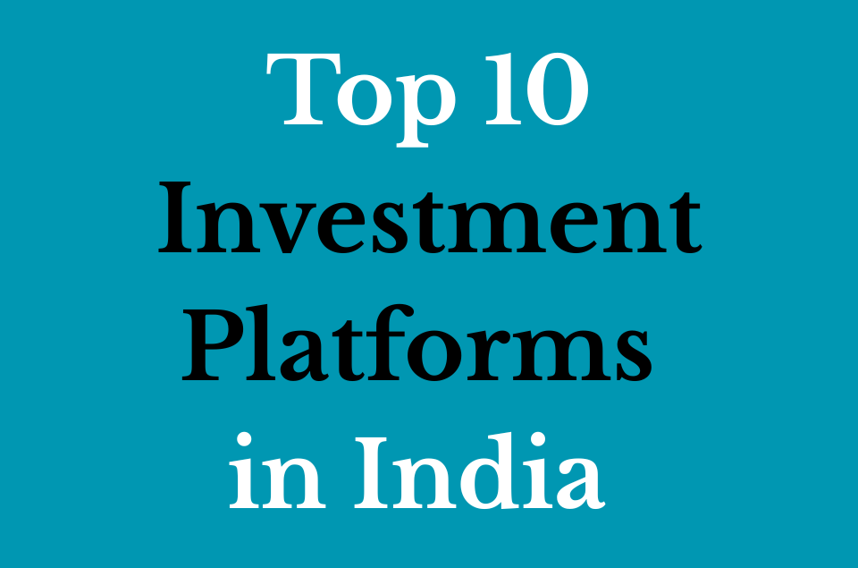 Top 10 Investment Platforms in India