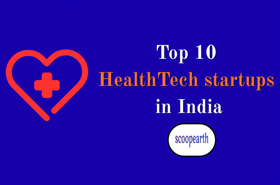 Top 10 HealthTech Startups Driving India’s Digital Healthcare  Revolution 
