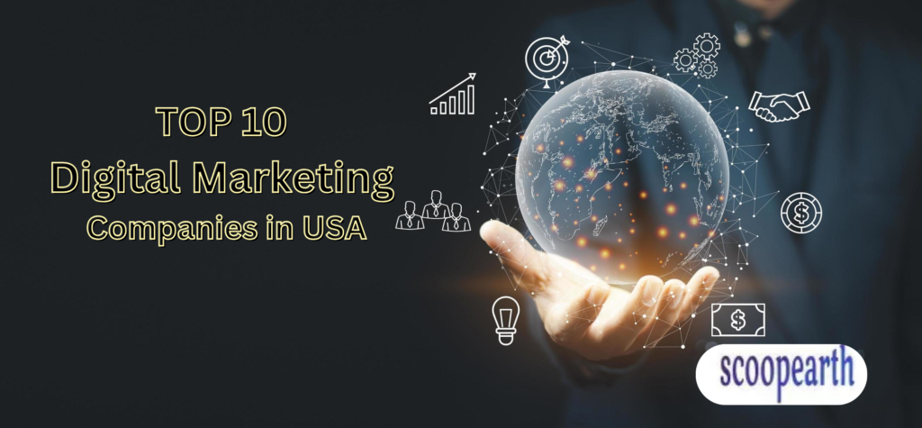 TOP 10 Digital Marketing Companies in USA