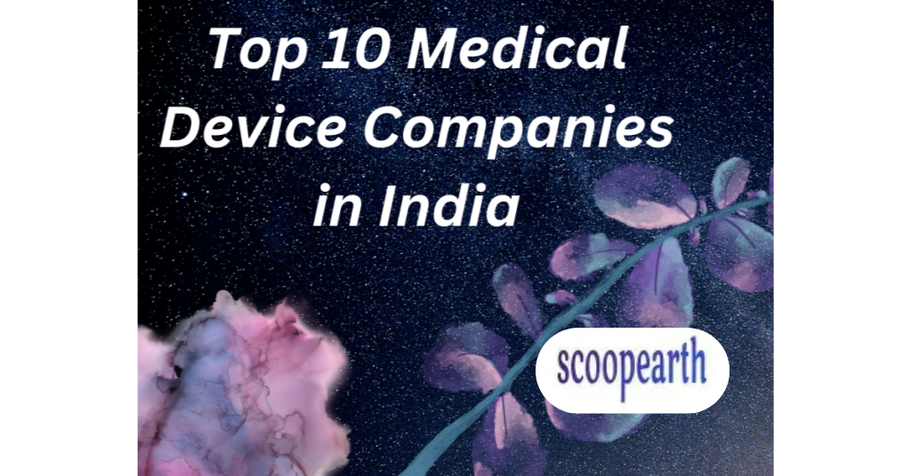 Top 10 Medical Device Companies in India