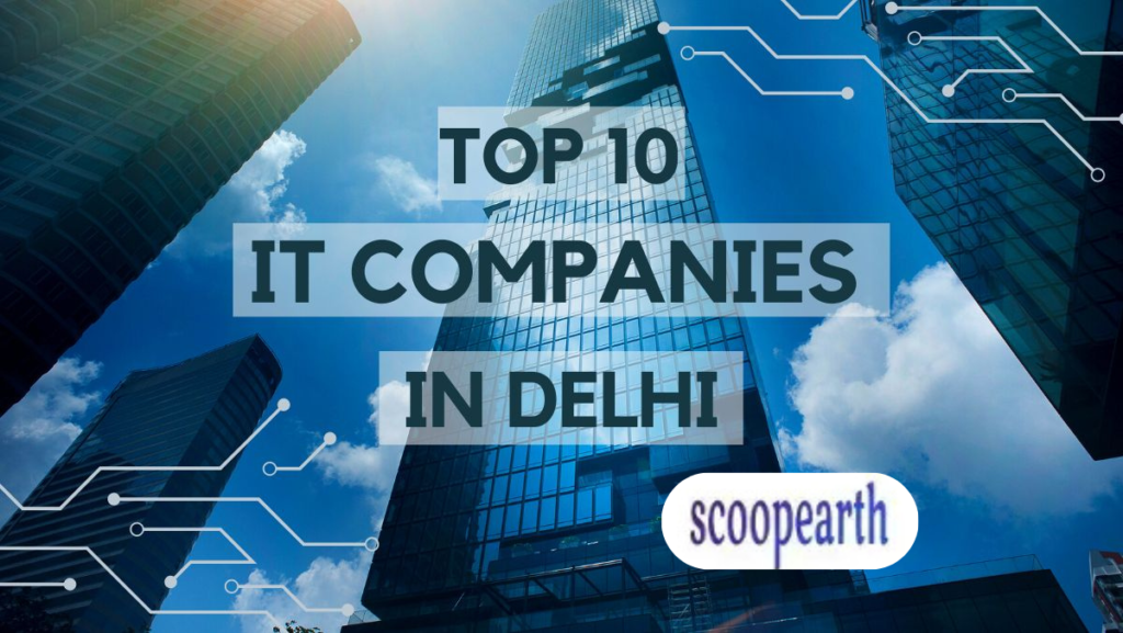 Top 10 IT Companies in Delhi