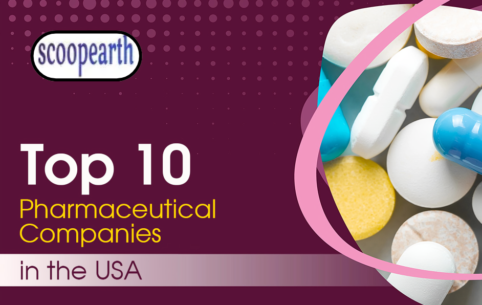Top 10 Pharmaceutical Companies in the USA 