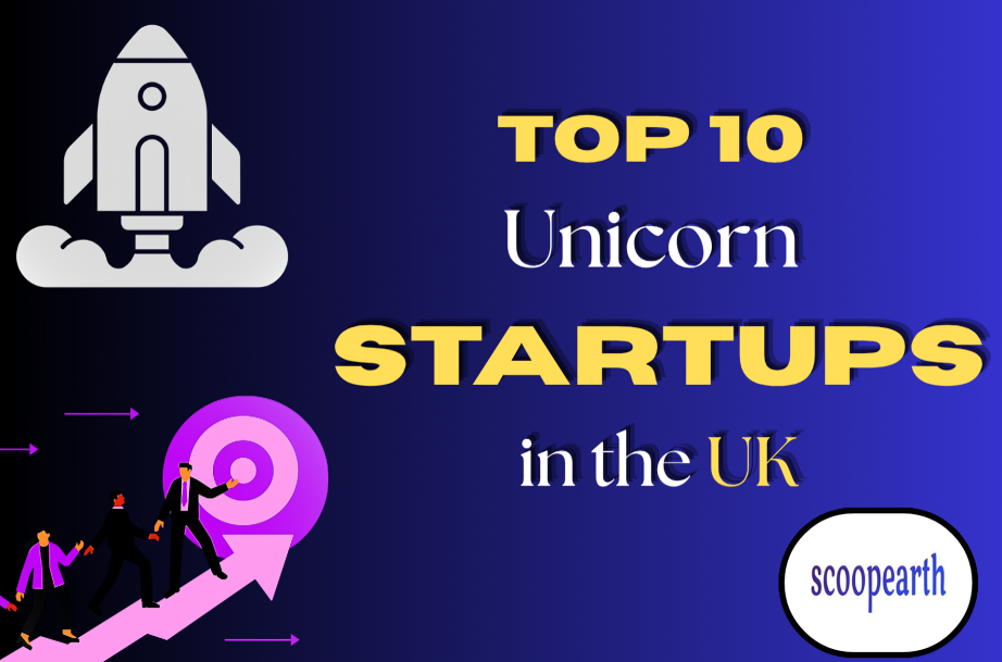 Top 10 Unicorn Startups in the UK