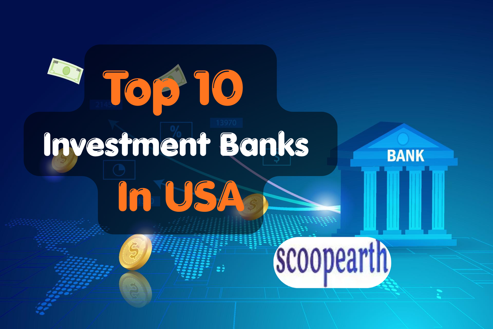 Top 10 Investment Banks in USA